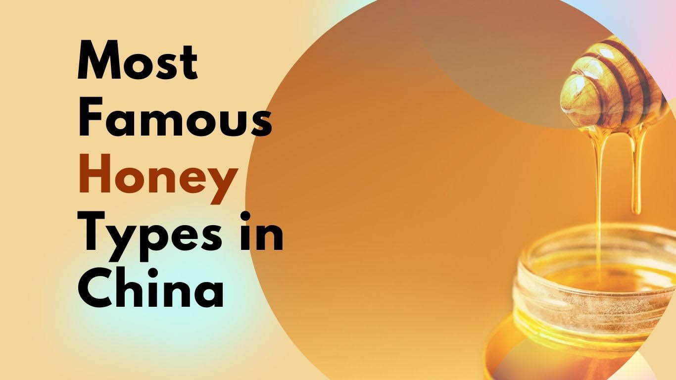 famous honey types in China